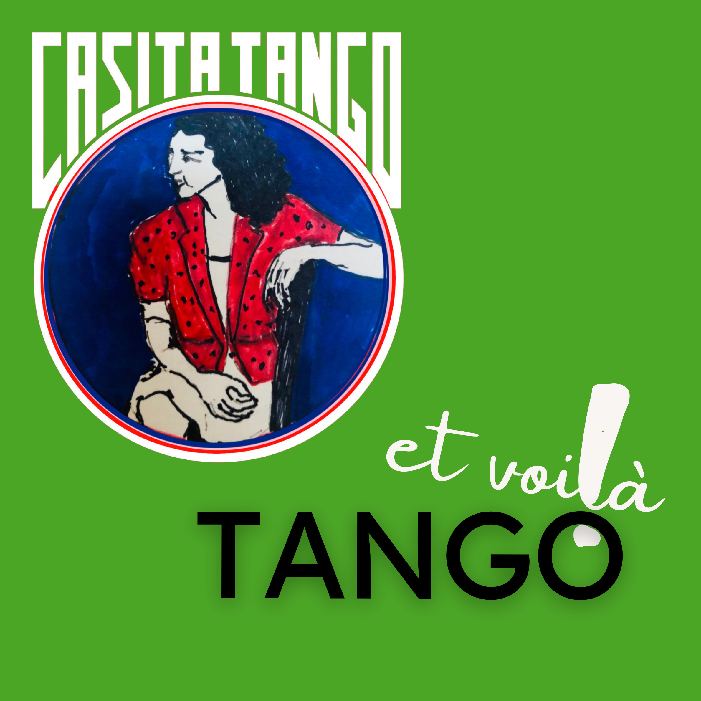 Casita Tango et Tango et voilà !
